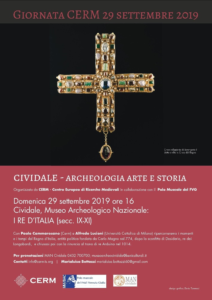 Domenica 29 settembre 2019 ore 16.00 ''I re dItalia (secc. IX-XI)'' - Museo Archeologico Nazionale di Cividale del Friuli