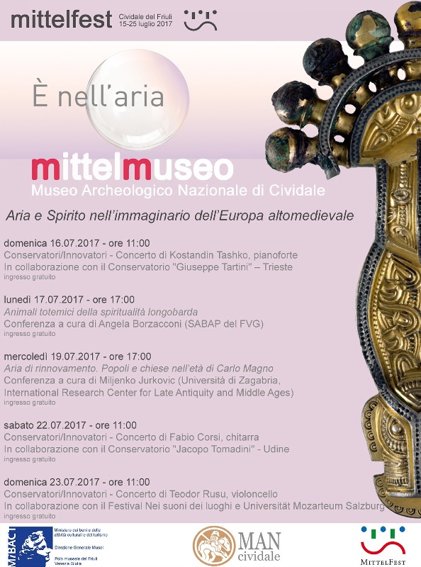 Museo Archeologico Nazionale Cividale MAN Cividale, MITTELFEST & MITTELMUSEO (16-23 luglio 2017)
