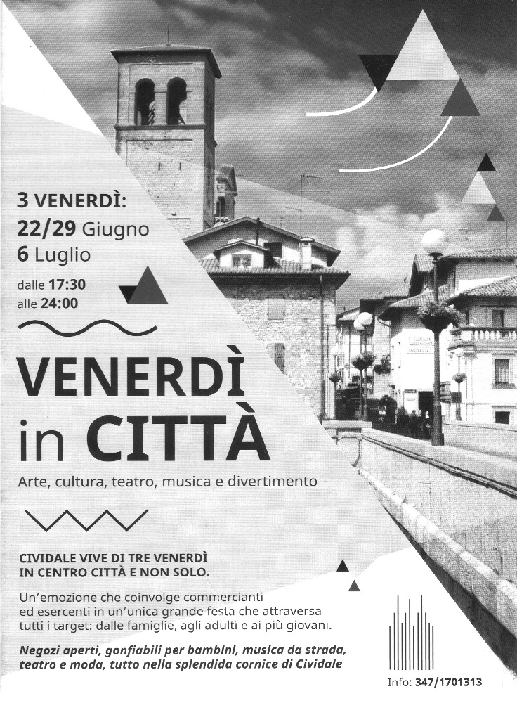 Venerd in Citt - 22 giugno 2018 a Cividale del Friuli