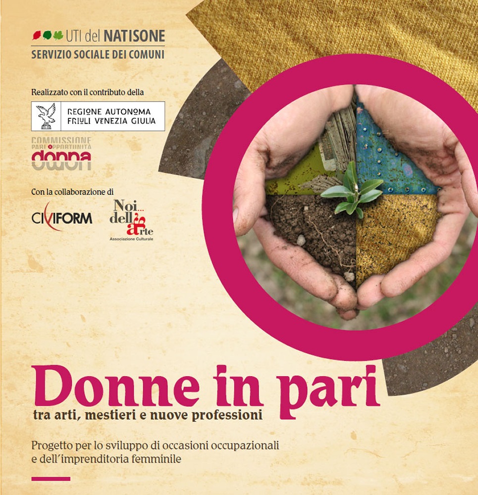 DONNE IN PARI - “Laboratorio agroalimentare e di orticoltura” DONNE IN PARI - “Laboratorio agroalimentare e di orticoltura”