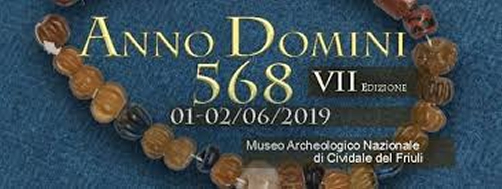 MAN Cividale - Anno Domini 568 Settima edizione - 1 e 2 giugno 2019