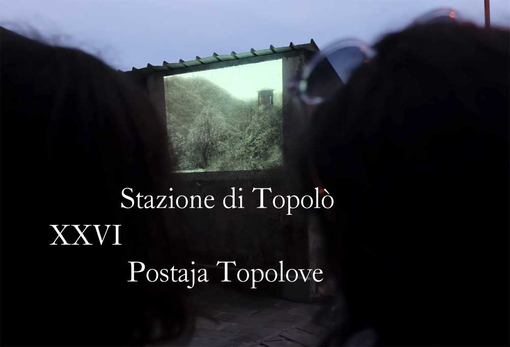 programma XXVI Stazione di Topol - Postaja Topolove