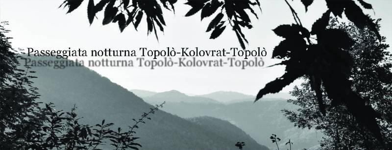 Passeggiata notturna Topolò-Kolovrat- Topolò