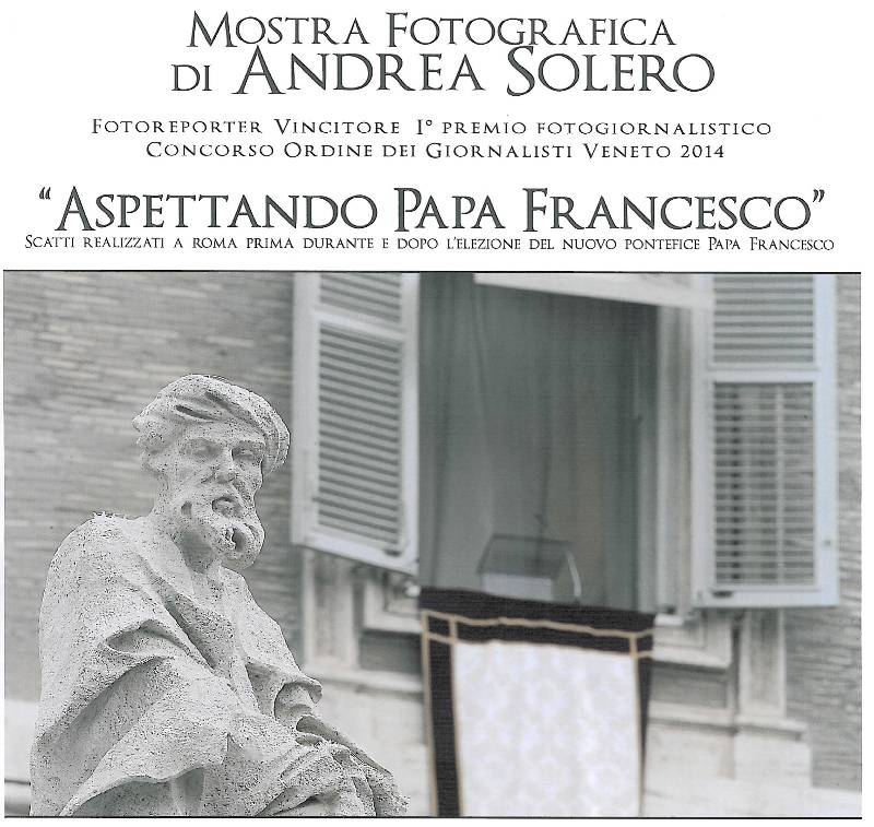 mostra fotografica di Andrea Solero relativa all''elezione di Papa Francesco